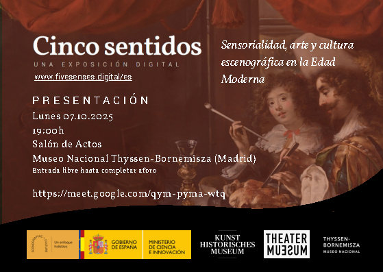 Presentación de la exposición virtual Cinco Sentidos. Sensorialidad, Arte y Cultura Escenográfica en la Edad Moderna